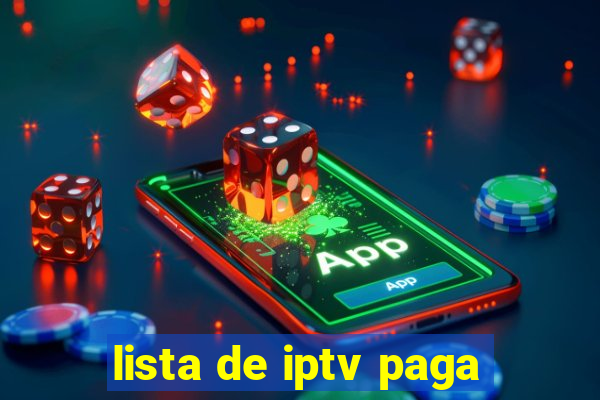 lista de iptv paga